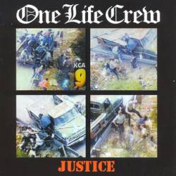 One Life Crew : American Justice